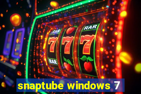 snaptube windows 7