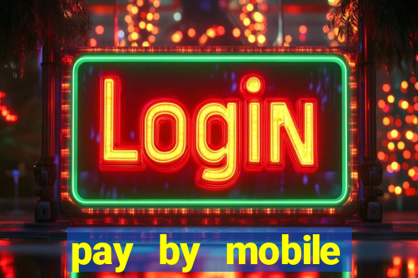 pay by mobile casino boku