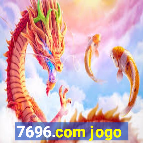 7696.com jogo