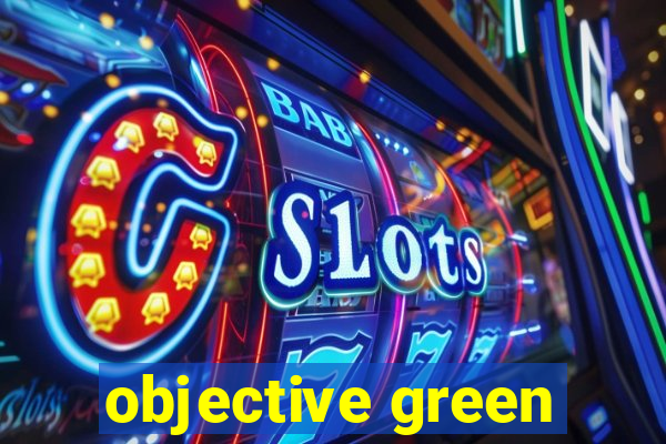 objective green