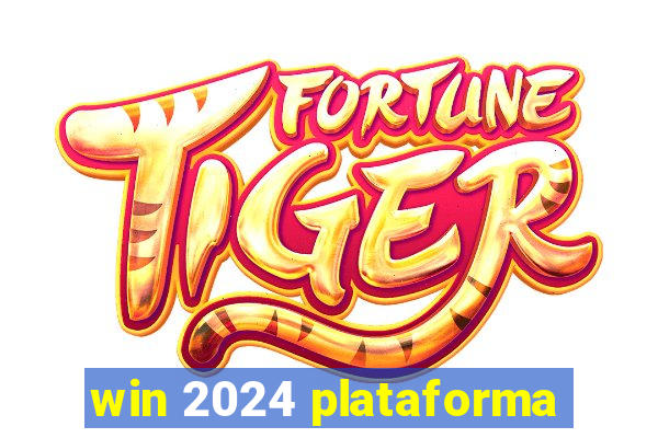 win 2024 plataforma