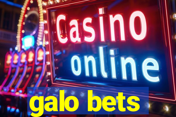 galo bets