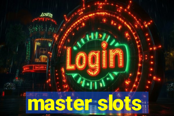 master slots