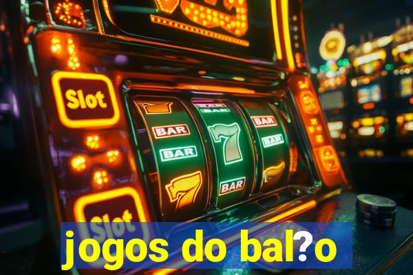 jogos do bal?o