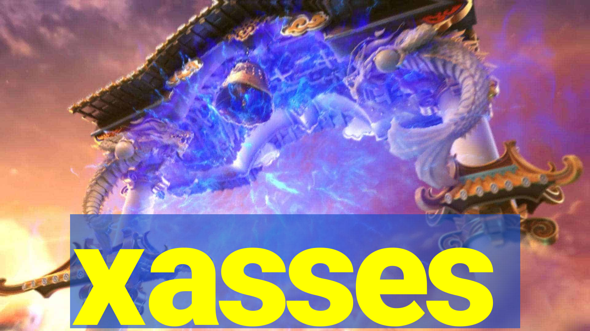 xasses