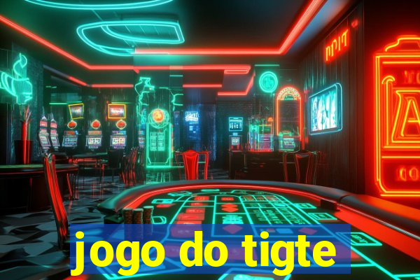 jogo do tigte