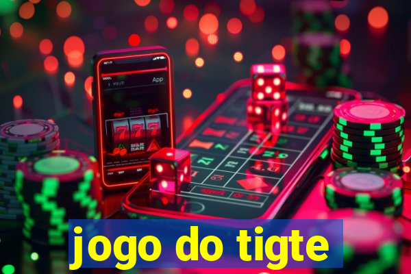 jogo do tigte