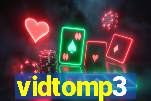 vidtomp3