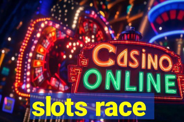 slots race