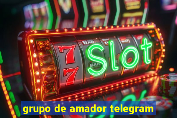 grupo de amador telegram