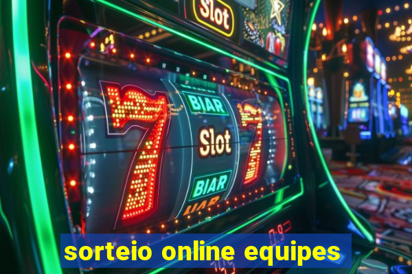 sorteio online equipes