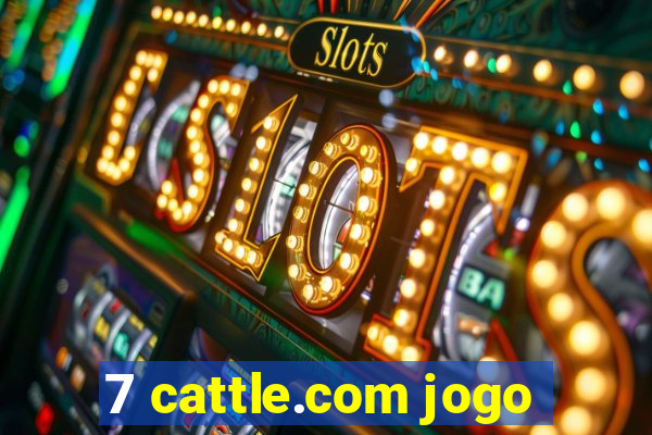 7 cattle.com jogo