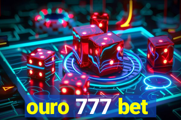 ouro 777 bet