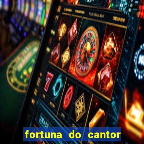 fortuna do cantor sorocaba 2023