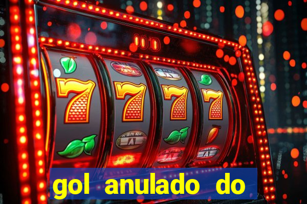 gol anulado do são paulo