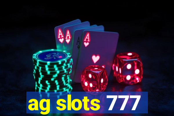 ag slots 777