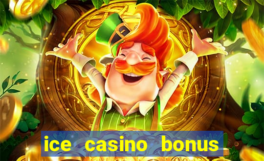 ice casino bonus 25 euro