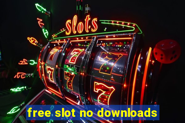 free slot no downloads