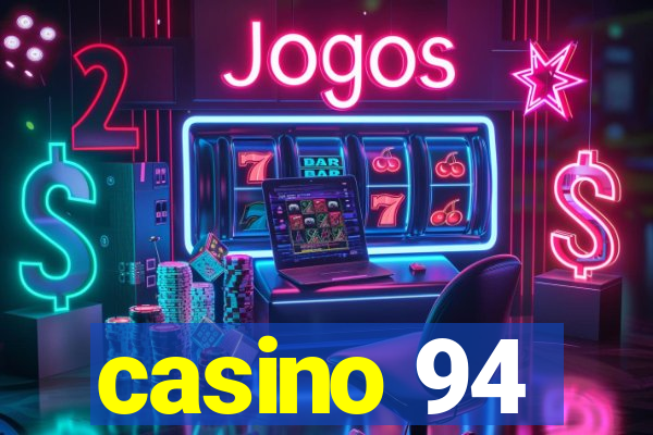 casino 94