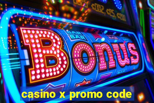 casino x promo code