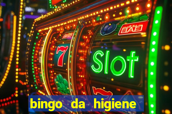 bingo da higiene pessoal para imprimir