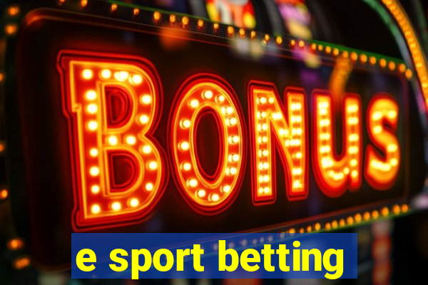 e sport betting