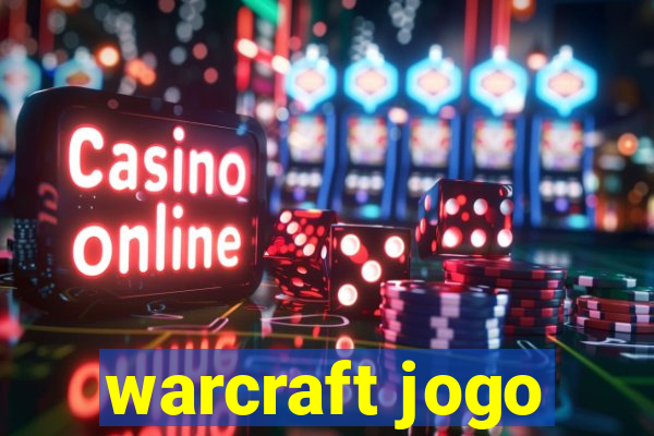 warcraft jogo