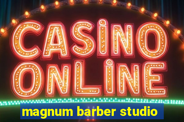 magnum barber studio