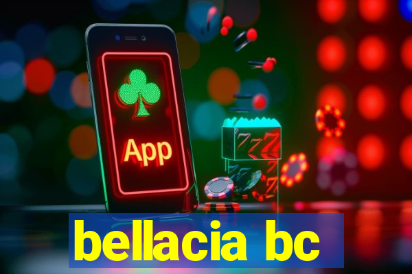 bellacia bc