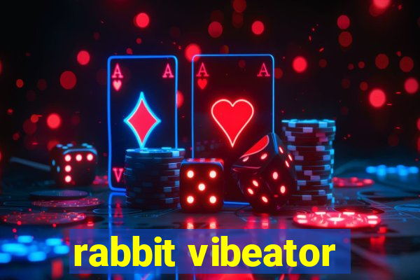 rabbit vibeator