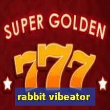 rabbit vibeator