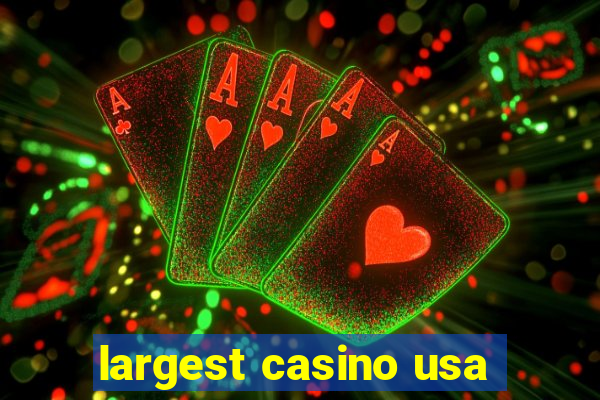 largest casino usa