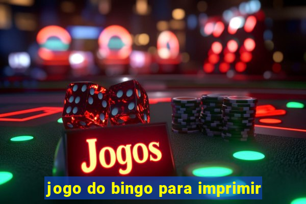 jogo do bingo para imprimir