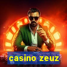 casino zeuz