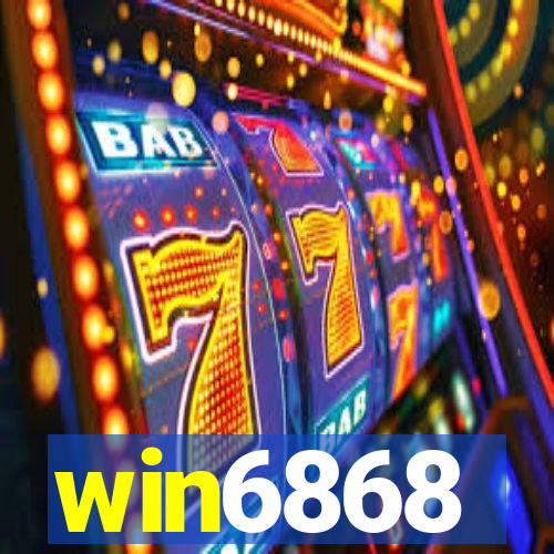 win6868