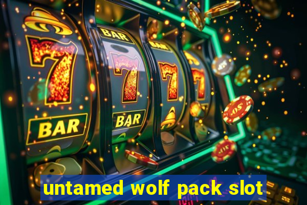 untamed wolf pack slot