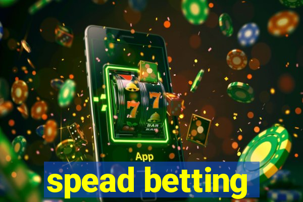 spead betting