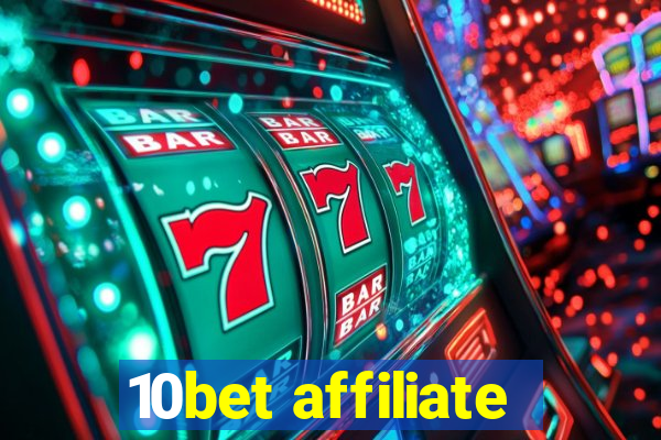 10bet affiliate