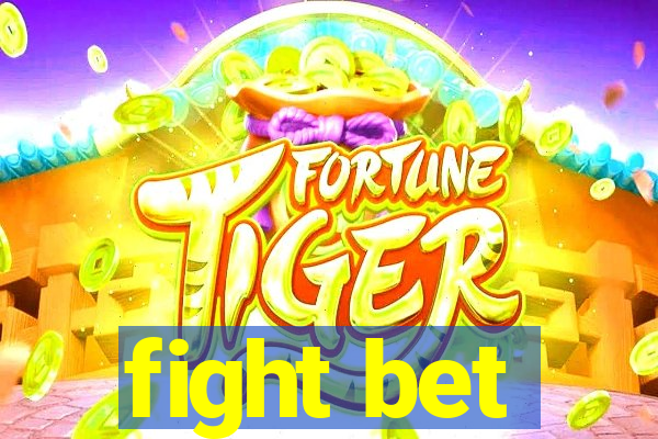 fight bet