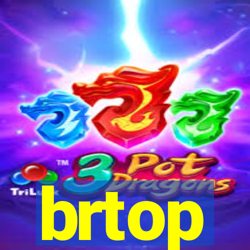 brtop