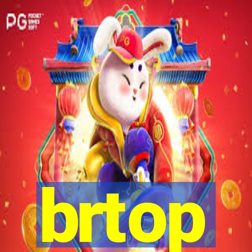 brtop