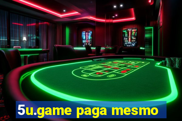 5u.game paga mesmo