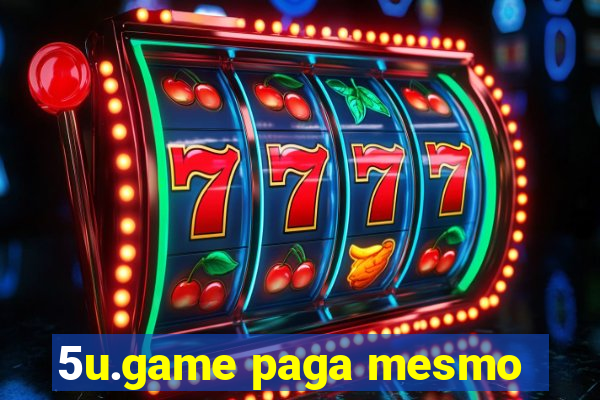 5u.game paga mesmo