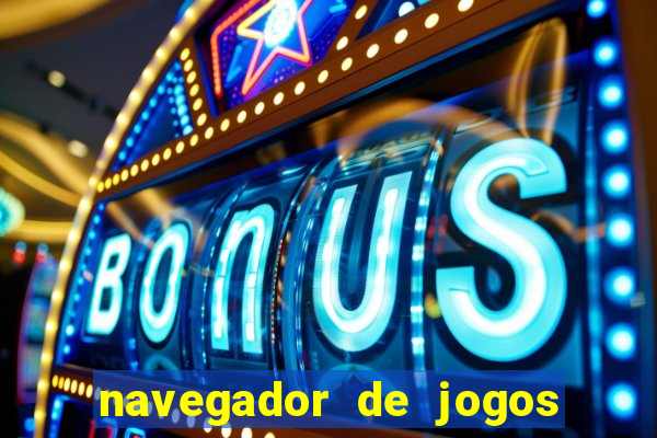 navegador de jogos para pc