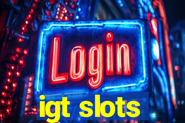 igt slots