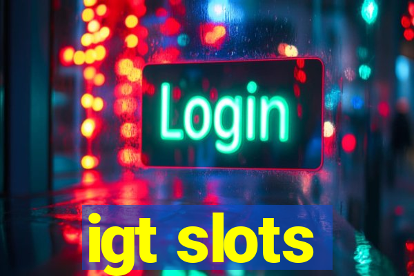 igt slots