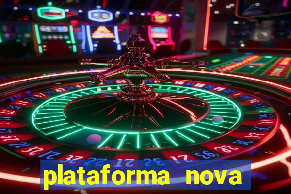 plataforma nova lançada hoje de 10 reais