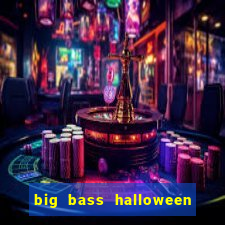 big bass halloween slot demo