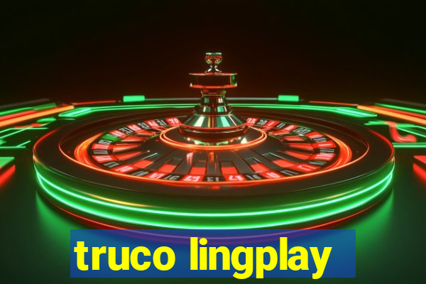 truco lingplay