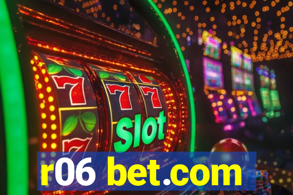 r06 bet.com